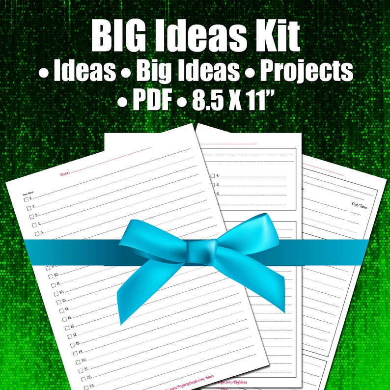 May include: A stack of lined paper sheets tied with a bright blue ribbon. The text "BIG Ideas Kit" is at the top, along with "Ideas, Big Ideas, Projects, PDF, 8.5 X 11". The paper is white with black lines and checkboxes.