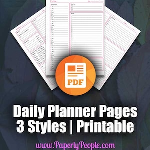 May include: Three printable daily planner pages in different styles. The pages are white with black lines and pink borders. The pages are shown folded in half and are labeled "PDF". The text "Daily Planner Pages 3 Styles | Printable" is displayed in large, bold, white letters on a dark gray background. The text "www.PaperlyPeople.com" is displayed in pink letters on a dark gray background.