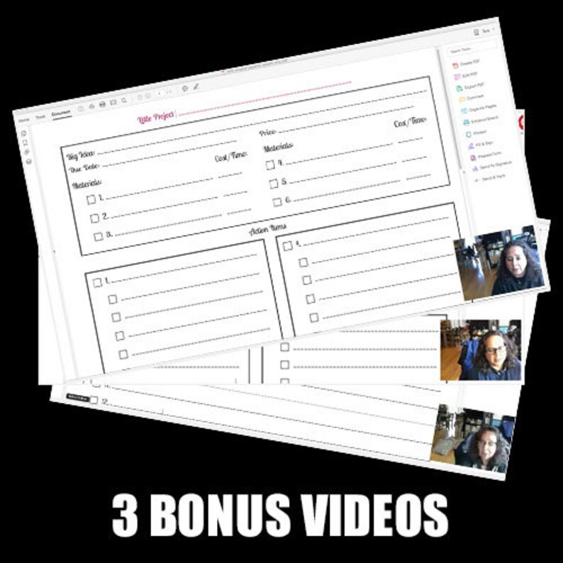 May include: A stack of white project planning sheets with a black background. The sheets have sections for "Big Idea," "Due Date," "Materials," and "Action Items." The text "3 BONUS VIDEOS" is at the bottom in white.