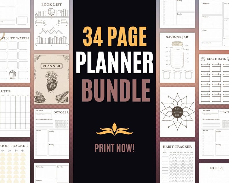May include: A collection of printable planner pages with various layouts, including a book list, movie tracker, habit tracker, and monthly calendar. The central text reads "34 PAGE PLANNER BUNDLE" with "PRINT NOW!" below. The pages are in black and white.