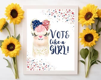 Vote Like A Girl Poster | Cute Llama Poster | Printable Election Wall Art | Feminist Digital Download | Sassy Patriotic Decor | 8.5x11