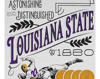 LSU Tigers "Astonishing & Distinguished" | Vintage Inspired 11 x 14 Print Celebrating Historic Football Greatness | Great Gift