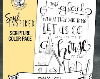 Soul Inspired - Scripture Color Page/Print "Psalm 122:1", church - digital download