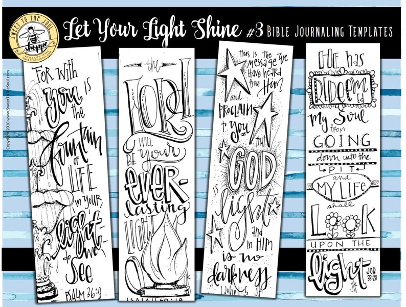May include: Four black and white printable bookmarks with bible verses and illustrations. The verses are "For with you is the fountain of life", "I will be your ever-lasting light", "This is the message we have heard from Him and proclaim to you that God is light and in Him is no darkness", and "He has redeemed my soul from going down into the pit and my life shall look upon the light".