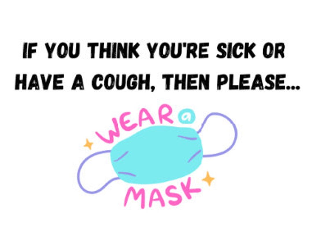 If Sick Please Wear A Mask Digital Printable Sign, Office Sign, Wear A