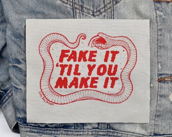 Fake It Patch: Hand Printed Screen Print Patch