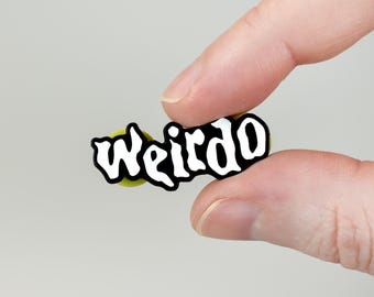 Weirdo 3.2cm Emaille Pin