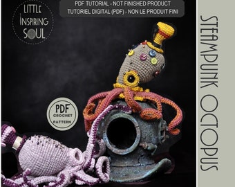 Steampunk Octopus crochet pattern PDF- amigurumi octopus - little inspiring soul- octopus, steampunk deco crochet octopus