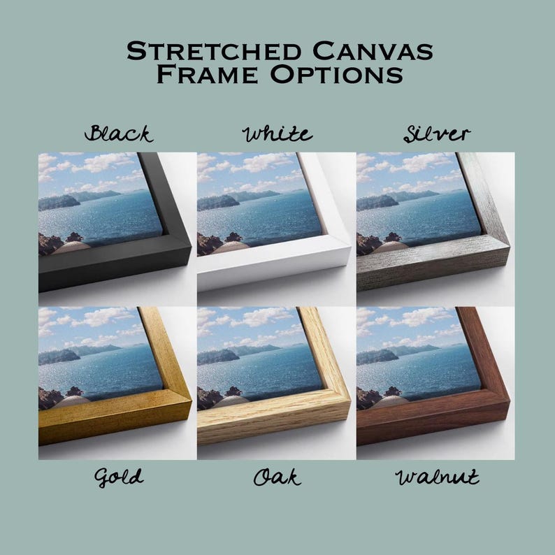 May include: Six stretched canvas frame options: black, white, silver, gold, oak, and walnut. Each frame is shown with a landscape image of a body of water.