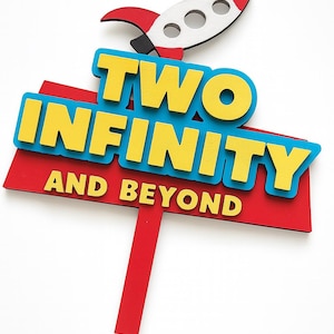 Toy Story Cake Topper - Two Infinity and Beyond - Cake Topper - Disney Cake Topper - Toy Story Party Decor - Toy Story Birthday - Toy Story
