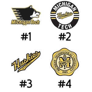 May include: Four Michigan Tech Huskies logos in black, gold, and white. The logos include a husky, the words "Michigan Tech" and "Huskies", and the number symbols #1, #2, #3, and #4.
