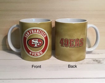 San Francisco 49ers Coffee Mug, 49ers Coffee Mug, Sports Team Coffee Mug,  Personalized Coffee Mug, San Francisco 49ers Mug