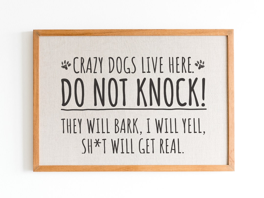 Crazy Dogs Live Here Sign: Funny Dog Art, Home Decor (digital File) - Etsy