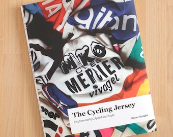 BOOK: The Cycling Jersey - Craftsmanship, Speed & Style. Hardback coffee table book exploring the evolution and culture of cycling apparel