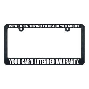 Car's Extended Warranty Phone Scam - License Plate Frame