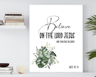 Bible Text Believe, Digital Verse Acts 16:31, Bible Verse, Believe on the Lord Jesus, Christian Quote, Floral Wall Decor, Scripture Print