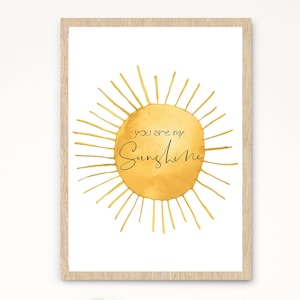You Are My Sunshine, Sunshine Nursery, Sunshine Print, Sunshine Wall Art, Sunshine Design Digital Nursery Sunshine Quote Sunshine Home Decor
