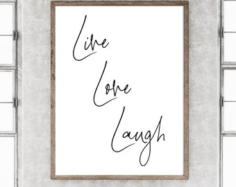 Printable Live Love Laugh Quote Positive Vibes Live Love Laugh Printable Live Simple Positive Desk Quotes Printable Wall Sayings Good Vibes