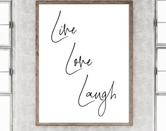 Printable Live Love Laugh Quote Positive Vibes Live Love Laugh Printable Live Simple Positive Desk Quotes Printable Wall Sayings Good Vibes