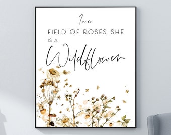 Girl Nursery Wall Art Nursery Print In a Field of Roses She is a Wildflower Nursery Decor Instant Download Digital Nursery Art Quote Print