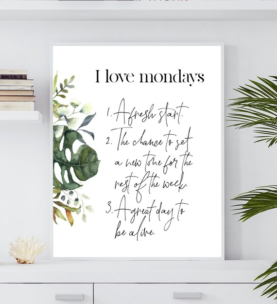 I Love Mondays Daily Inspirational Quote Digital Download Positive ...