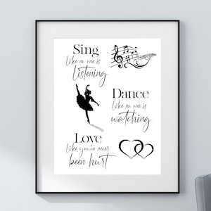 Dance Line Art Autoestima Bailar como si nadie estuviera mirando Cantar como si nadie estuviera escuchando Estudio de danza Arte Amor propio Arte de pared Cita de amor Póster