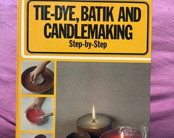 70’s Collier Books Tie Dye, Batik and Candlemaking