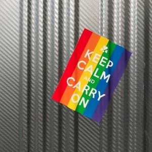Pegatina Orgullo Arcoíris LGBTQ - Mantén la calma y sigue adelante