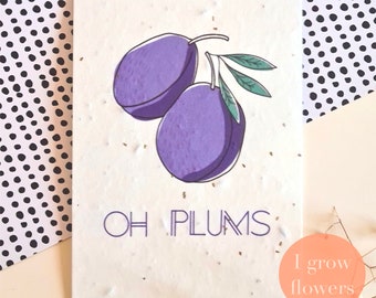 Oh plums! Plantable seed postcard with fun original quirky illustration. Unique gift to plant to grow wildflowers.