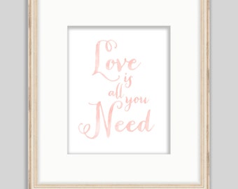 Love is All You Need - SMc. Originals, watercolor painting, rustic, modern, original artwork, calligraphy, quote, art print, home decor