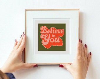 Believe In Yourself Cross Stitch Pattern: Positive Modern Design (Digital Pattern)