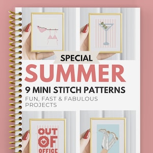 May include: A gold spiral-bound book with four framed mini cross-stitch patterns. The cover displays the words "SPECIAL SUMMER" and "9 MINI STITCH PATTERNS". The phrase "OUT OF OFFICE" is visible. The book is titled "NEW PRINTABLE MINI BOOK!"
