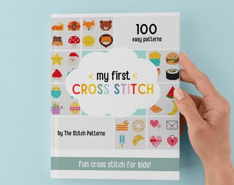 MY FIRST cross stitch EBOOK,  cross stitch for kids, beginner patterns, Age 7+ , creative gift for kids , printable ebook, crafts for kids