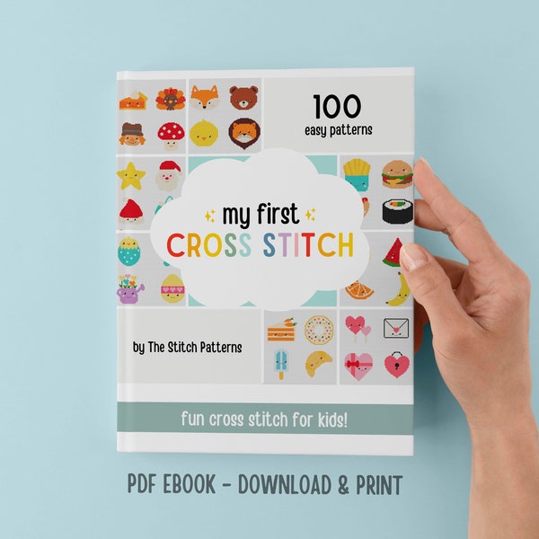 MY FIRST cross stitch EBOOK,  beginners cross stitch chart, gift  for kids, Age 6-7+ , creative gift for kids , printable ebook, craft kids