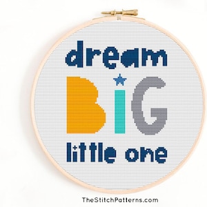 Dream Big little one, Kreuzstichvorlage für Babys, digitale Stickdatei, einfache Kreuzstich Stickdatei, Kreuzstich Stickvorlage, diy diy gif