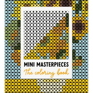 May include: A cross-stitch design coloring book titled "Mini Masterpieces". The cover has a white frame with a cross-stitch image of a sunflower. The background is a cross-stitch pattern in yellow, blue, and brown.