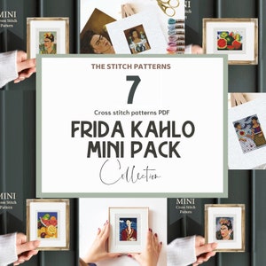 May include: A collection of 7 cross stitch patterns featuring Frida Kahlo. The patterns are in PDF format and are part of a mini pack collection. The image shows several framed cross stitch projects, including a portrait of Frida Kahlo, a still life with fruit, and a self-portrait.