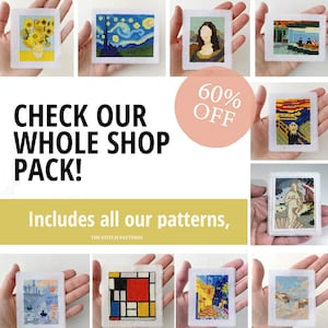 May include: A collection of 10 cross-stitch patterns featuring famous paintings, including sunflowers, Starry Night, Mona Lisa, The Scream, and The Birth of Venus.  The text "CHECK OUR WHOLE SHOP PACK! Includes all our patterns, THE STITCH PATTERNS" is displayed on a yellow background.  A pink circle with the text "60% OFF" is also displayed.