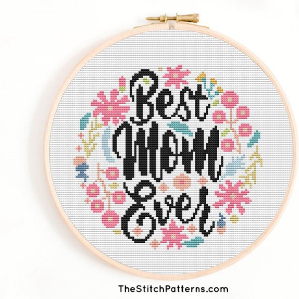 Best mom ever Cross Stitch Pattern,Mothers day gift,Counted Cross Stitch Pattern PDF,DIY Gift for Mum,floral cross stitch,cross stitch Chart