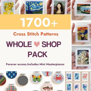 Puede incluir: Colección de patrones de punto de cruz con obras de arte famosas y varios diseños. La imagen incluye el texto "1700+ Cross Stitch Patterns WHOLE SHOP PACK" y mini bastidores con patrones coloridos.