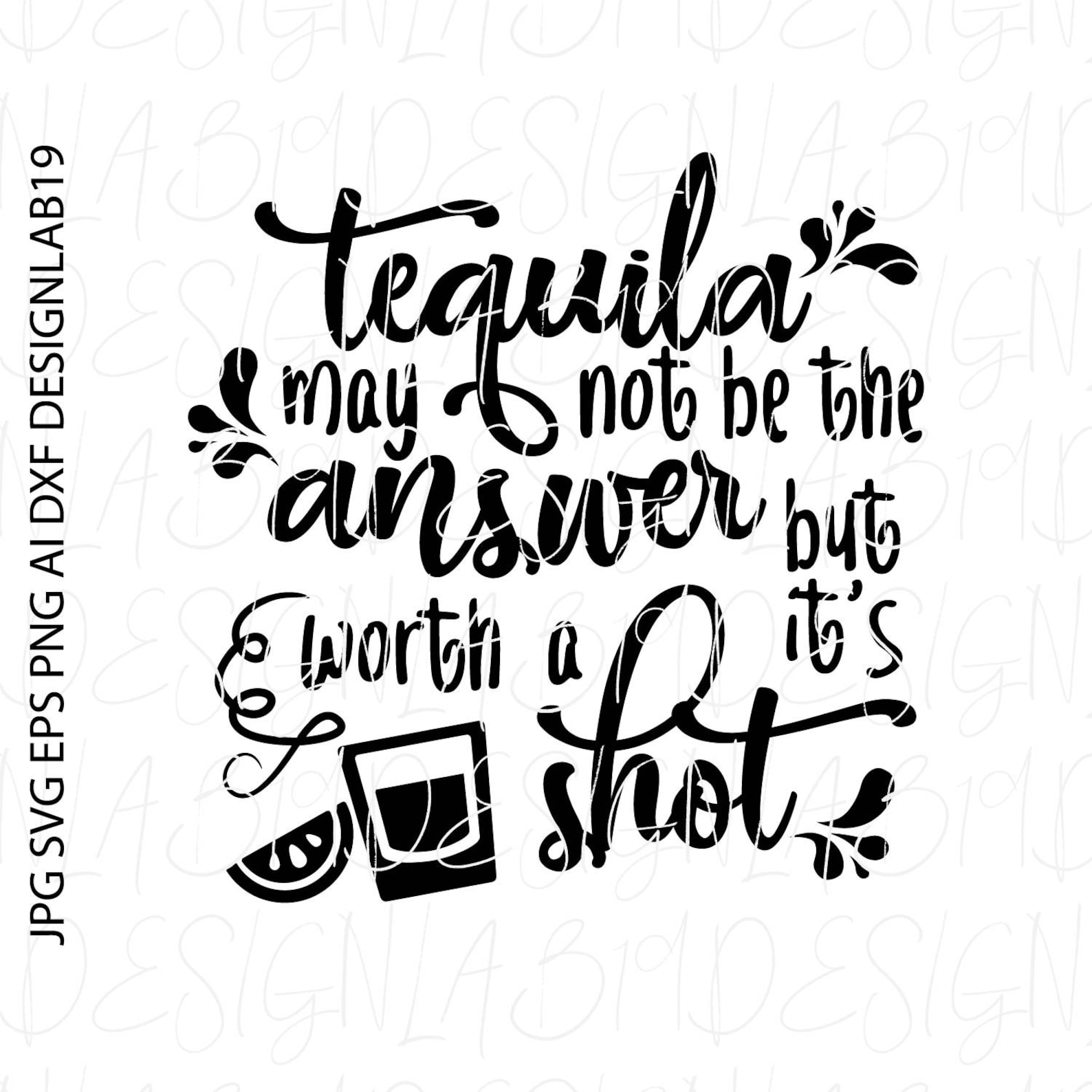 Tequila May Not Be the Answer but Its Worth a Shot Cinco De Etsy