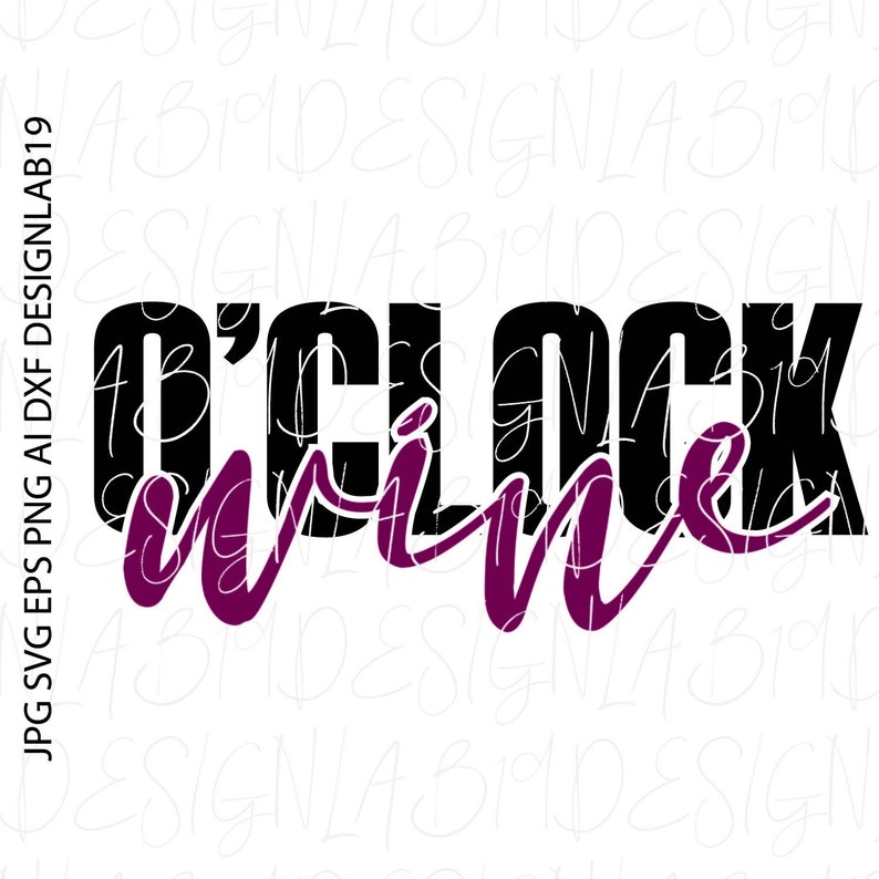 wine o clock Alcohol wine beer tequila wino drink drank drunk margarita wasted Mojito vino vodka gin Whiskey prosecco pinot Noir Merlot rum