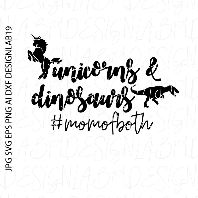 Download Unicorns and dinosaurs momofboth mom of both svg mom life ...