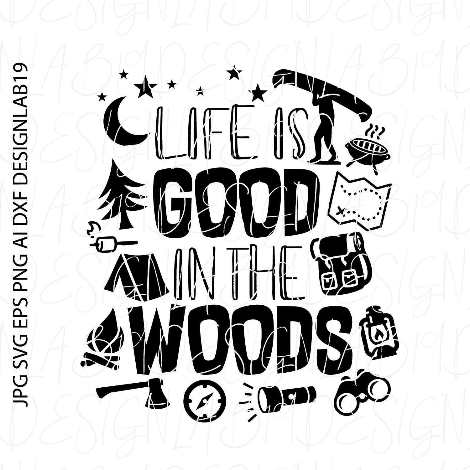 Life is Good in the Woods SVG Camping Camper Outdoor Hike Etsy