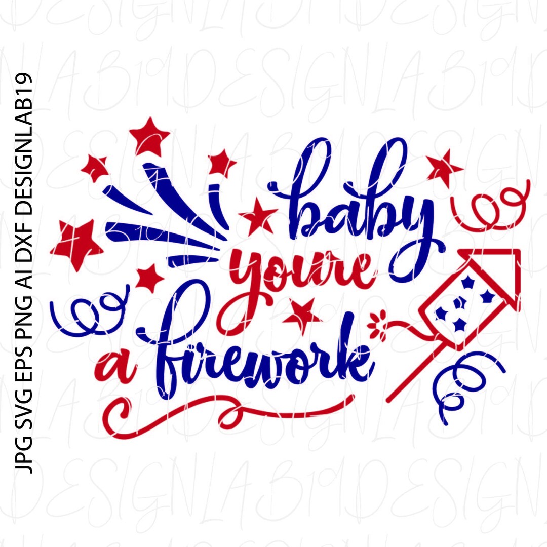 Baby You're a Firework Patriot Red White Blue Memorial Day Etsy