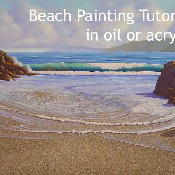 Beach painting tutorial in oil or acrylic, how to a paint a wave and beach scene, painting instructions, learn to paint the sea