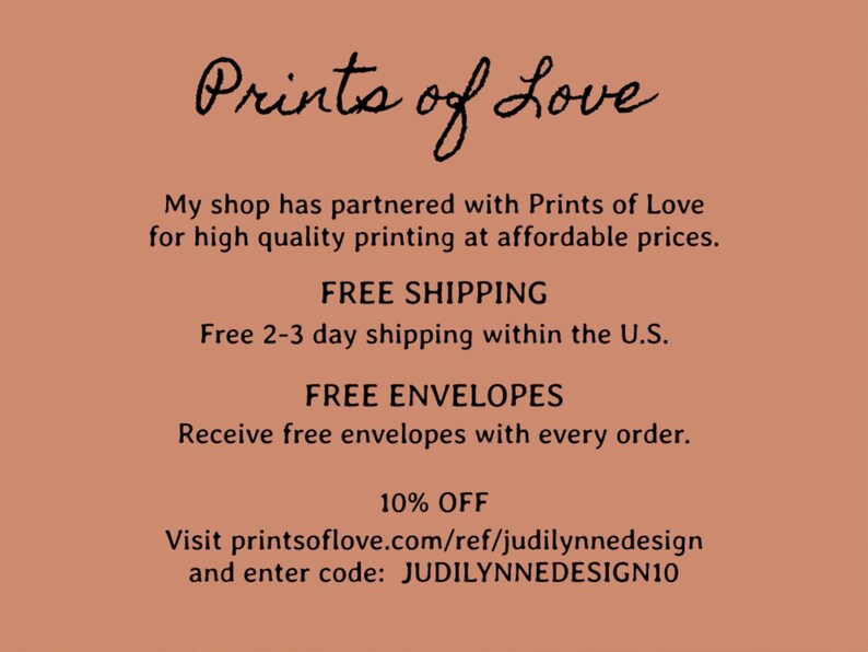 May include: A peach-colored background with the text "Prints of Love" in a handwritten style. The text promotes high-quality printing, free shipping within the U.S., free envelopes, and a 10% discount with a code.