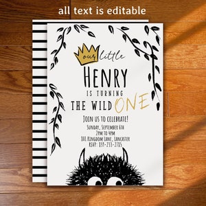 May include: A birthday invitation with the text "our little HENRY is turning THE WILD ONE". The invitation has a black and white striped border and a whimsical illustration of a crown and a monster.