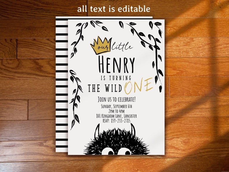 May include: A birthday invitation with the text "our little HENRY is turning THE WILD ONE". The invitation has a black and white striped border and a whimsical illustration of a crown and a monster.