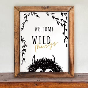 Wild Thing Decor | Welcome Wild Things Sign | Wild Things Birthday | Wild Things Printable Poster | Birthday Decor | Instant Download | WT